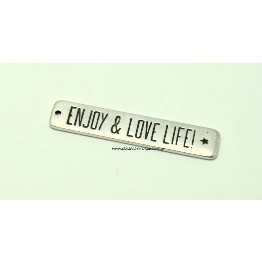 Μεταλλική κρεμαστή ταυτότητα που γράφει ENJOY & LOVE LIFE 50x10mm σε ασημί αντικέ     τιμή ανα τεμάχιο